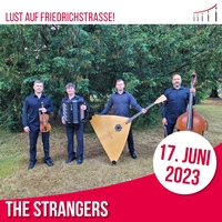 The Strangers auf dem FRIEDRICHSTRASSENFEST 2023!